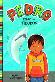 Title: Pedro y el tiburón, Author: Fran Manushkin