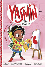 Title: Yasmin the Painter, Author: Saadia Faruqi