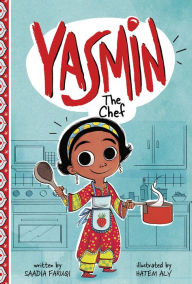 Title: Yasmin the Chef, Author: Saadia Faruqi