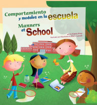 Title: Comportamiento y modales en la escuela/Manners at School, Author: Carrie Finn
