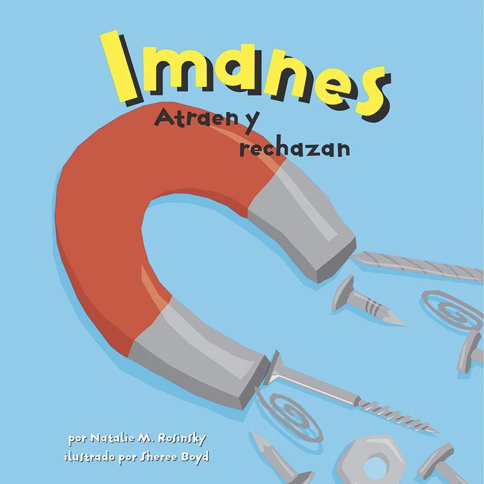 Imanes: Atraen y rechazan