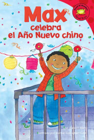 Title: Max celebra el Ano Nuevo chino, Author: Adria  Fay Klein