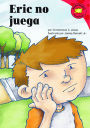 Eric no juega