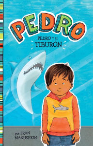 Title: Pedro y el tiburón, Author: Fran Manushkin