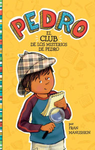 Title: El club de los misterios de Pedro, Author: Fran Manushkin