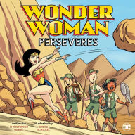 Title: Wonder Woman Perseveres, Author: Christopher Harbo