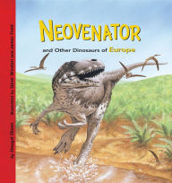 Title: Neovenator and Other Dinosaurs of Europe, Author: Dougal Dixon