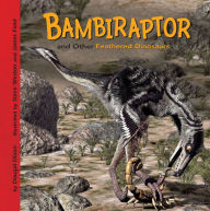 Title: Bambiraptor and Other Feathered Dinosaurs, Author: Dougal Dixon