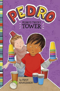 Title: Pedro's Tricky Tower, Author: Fran Manushkin