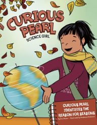 Title: Curious Pearl Identifies the Reason for Seasons: 4D An Augmented Reality Science Experience, Author: Eric Braun