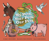 Title: My Pets, Your Pets, Our Pets, Author: Emma Bernay