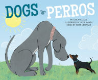 Title: Dogs / Perros, Author: Gail Williams