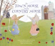 Title: The Town Mouse and the Country Mouse, Author: Emma Bernay