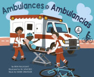 Title: Ambulances / Ambulancias, Author: Erin Falligant