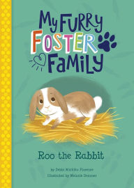 Title: Roo the Rabbit, Author: Debbi Michiko Florence