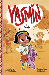 Title: Yasmin la amiga, Author: Saadia Faruqi