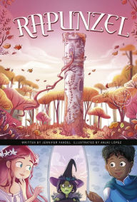 Title: Rapunzel: A Discover Graphics Fairy Tale, Author: Jennifer Fandel
