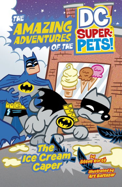 the Ice Cream Caper (The Amazing Adventures of DC Super-Pets)