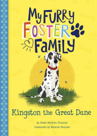 Title: Kingston the Great Dane, Author: Debbi Michiko Florence