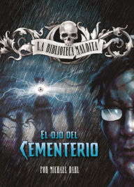 Title: El ojo del cementerio, Author: Michael Dahl