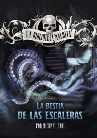 Title: La bestia de las escaleras, Author: Michael Dahl