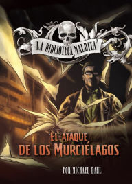 Title: El ataque de los murciélagos, Author: Michael Dahl