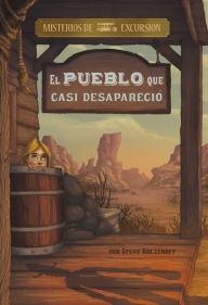 Title: El pueblo que casi desapareció, Author: Steve Brezenoff