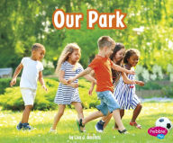 Title: Our Park, Author: Lisa J. Amstutz