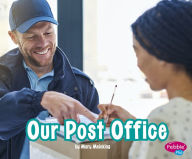 Title: Our Post Office, Author: Mary Meinking