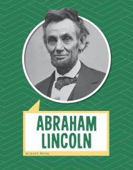 Title: Abraham Lincoln, Author: Laura K. Murray