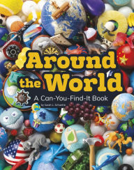 Title: Around the World: A Can-You-Find-It Book, Author: Sarah L. Schuette