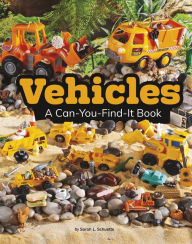 Title: Vehicles: A Can-You-Find-It Book, Author: Sarah L. Schuette