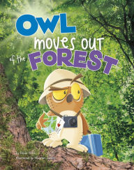 Title: Owl Moves Out of the Forest, Author: Nikki Potts