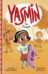 Title: Yasmin the Friend, Author: Saadia Faruqi