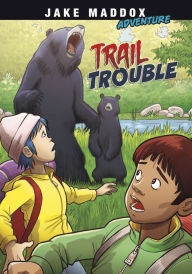 Title: Trail Trouble, Author: Jake Maddox