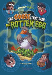 Alternative view 1 of The Goose that Laid the Rotten Egg: A Graphic Novel