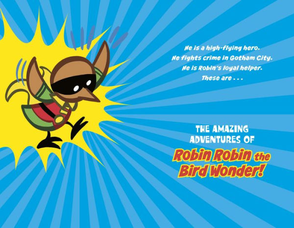 Robin Robin to the Rescue (The Amazing Adventures of the DC Super-Pets)