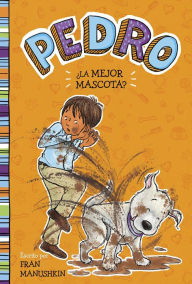 Title: ¿La mejor mascota?, Author: Fran Manushkin