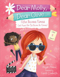 Title: Olive Becomes Famous (and Hopes She Can Become Un-Famous), Author: Megan Atwood