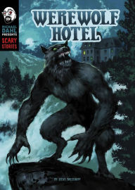 Title: Werewolf Hotel, Author: Steve Brezenoff