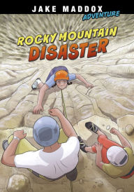 Title: Rocky Mountain Disaster, Author: Jake Maddox