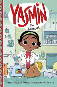 Title: Yasmin the Scientist, Author: Saadia Faruqi