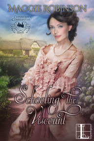 Title: Schooling the Viscount, Author: Maggie Robinson