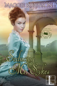 Title: Seducing Mr. Sykes, Author: Maggie Robinson