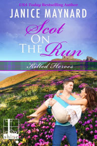 Title: Scot on the Run, Author: Janice Maynard