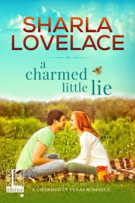 Title: A Charmed Little Lie, Author: Sharla Lovelace