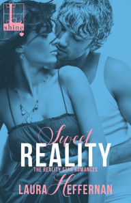 Title: Sweet Reality, Author: Laura Heffernan