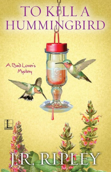 To Kill a Hummingbird (Bird Lover's Mystery Series #4)