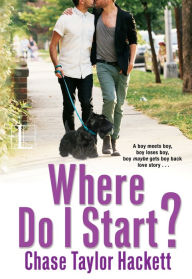 Title: Where Do I Start?, Author: Chase Taylor Hackett