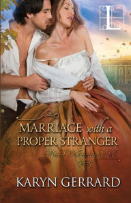 Title: Marriage with a Proper Stranger, Author: Karyn Gerrard